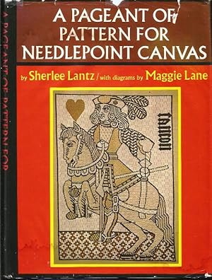 A Pageant of Pattern for Needlepoint Canvas. Centuries of Design, Textures, Stitches: A New Explo...