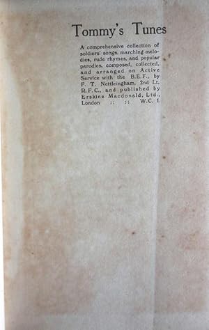 Bild des Verkufers fr Tommy's Tunes. A Comprehensive Collection of Soldiers' Songs, Marching Melodies, Rude Rhymes, and Popular Parodies. Composed, Collected, and Arranged on Active Service with the B.E.F. zum Verkauf von Patrick Pollak Rare Books ABA ILAB