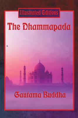 Seller image for The Dhammapada (Illustrated Edition) (Hardback or Cased Book) for sale by BargainBookStores