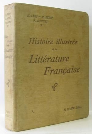 Image du vendeur pour Histoire illustre de la littrature franaise mis en vente par crealivres