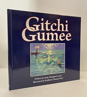 Seller image for Gitchi Gumee [SIGNED COPY] for sale by Peninsula Books
