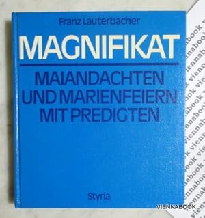 Magnifikat. Maiandachten und Marienfeiern mit Predigten.