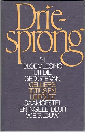 Seller image for Driesprong. 'n Bloemlesing uit die gedigte van Celliers, Totius en Leipoldt for sale by Christison Rare Books, IOBA SABDA