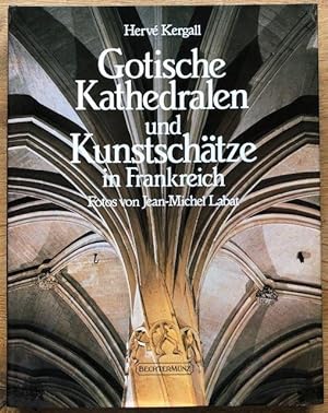 Gotische Kathedralen und Kunstschätze in Frankreich. Fotos von Jean-Michel Labat.