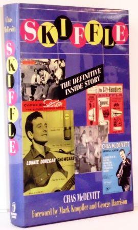 Skiffle. The Definite Inside Story. Foreword by Mark Knopfler, George Harrison and Joe Brown.
