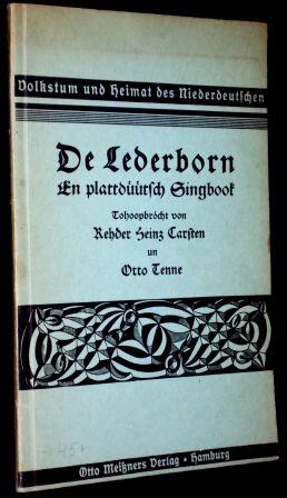 Bild des Verkufers fr De Lederborn. En plattdtsch Singbook. Tohoopbrcht von Rehder Heinz Carsten un Otto Tenne. (= Volkstum und Heimat des Niederdeutschen Band 10/11). zum Verkauf von Antiquariat Hecht