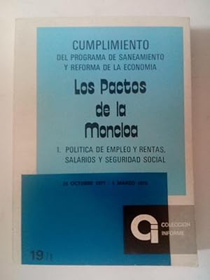 Imagen del vendedor de Cumplimiento del programa de saneamiento y reforma de la economa. Los Pactos de la Moncloa 1. Poltica de empleo y rentas, salarios y Seguridad Social a la venta por Librera Ofisierra