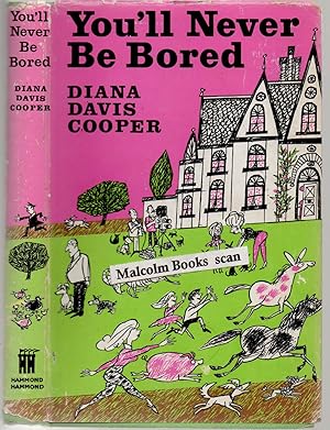 You'll Never Be Bored