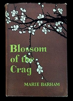 Seller image for BLOSSOM OF THE CRAG for sale by Happyfish Books