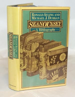 Seller image for Sean O'Casey A Bibliography for sale by Town's End Books, ABAA