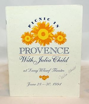 Seller image for Picnic In Povence With Julia Child at Long Wharf Theater for sale by Town's End Books, ABAA