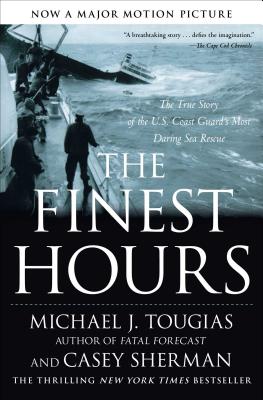 Seller image for The Finest Hours: The True Story of the U.S. Coast Guard's Most Daring Sea Rescue (Paperback or Softback) for sale by BargainBookStores