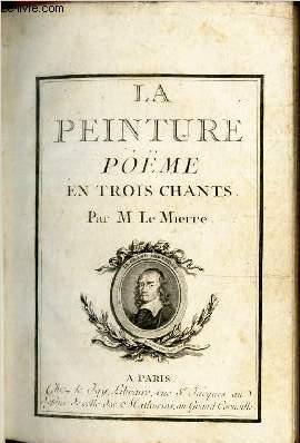 Bild des Verkufers fr LA PEINTURE - POEME EN TROIS CHANTS. zum Verkauf von Le-Livre