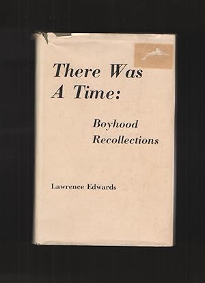 There was a time Boyhood recollections