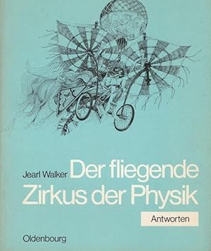 Der fliegende Zirkus der Physik. Antworten.