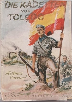 Seller image for Die Kadetten von Toledo. for sale by Ant. Abrechnungs- und Forstservice ISHGW