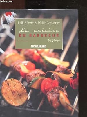 Image du vendeur pour LA CUISINE DU BARBECUE mis en vente par Le-Livre