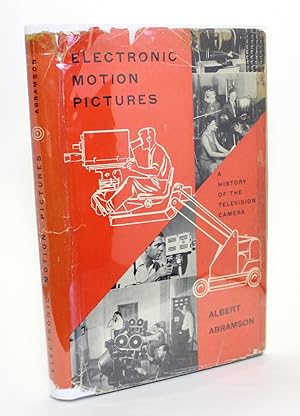 Imagen del vendedor de Electronic Motion Pictures: A History of the Television Camera a la venta por R. Rivers Books