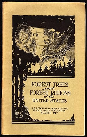 Forest Trees and Forest Regions of the United States. Miscellaneous Publication No. 217. (Septemb...