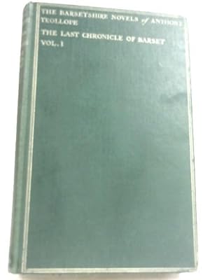 anthony trollope the last chronicle of barset anthony trollope the last chronicle of barset