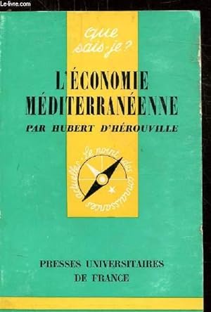 Bild des Verkufers fr L'ECONOMIE MEDITERRANEENNE - COLLECTION QUE SAIS-JE N zum Verkauf von Le-Livre