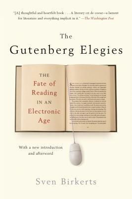 Immagine del venditore per The Gutenberg Elegies: The Fate of Reading in an Electronic Age (Paperback or Softback) venduto da BargainBookStores