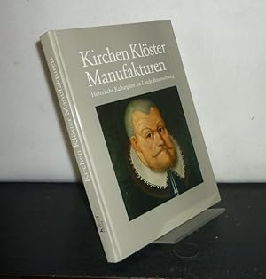 Bild des Verkufers fr Kirchen, Klster, Manufakturen. Historische Kulturgter im Lande Braunschweig. Braunschweigischer Vereinigter Kloster- und Studienfonds. [Die Redaktion leitete Uwe Kampfer]. zum Verkauf von Antiquariat Kretzer