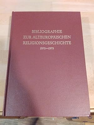 Bild des Verkufers fr Bibliographie zur alteuropischen Religionsgeschichte 3. Band 1970-1975. Eine interdisziplinre Auswahl von Literatur zu den Rand- und Nachfolgekulturen der Antike in Europa unter besonderer Bercksichtigung der nichtchristlichen Religionen. zum Verkauf von Antiquariat Thomas Nonnenmacher