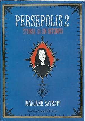 Seller image for PERSEPOLIS - 2 - STORIA DI UN RITORNO - 2 EDIZIONE - COLLANA " DIRITTI E ROVESCI " for sale by Libreria Rita Vittadello