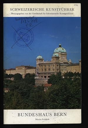 Bild des Verkufers fr Bundeshaus Bern. Schweizerische Kunstfhrer, 232. zum Verkauf von Antiquariat Bookfarm