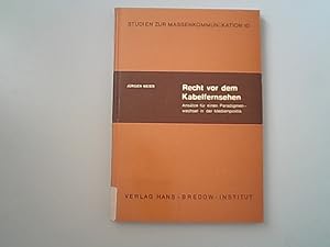 Immagine del venditore per Recht vor dem Kabelfernsehen: Anstze fr einen Paradigmenwechsel in der Medienpolitik (Studien zur Massenkommunikation) venduto da Antiquariat Bookfarm