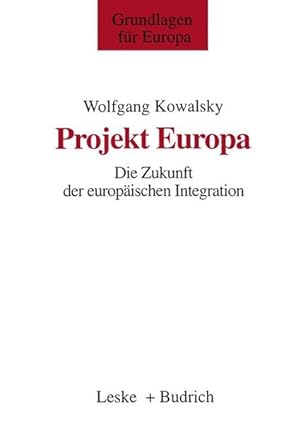 Bild des Verkufers fr Projekt Europa (Grundlagen fr Europa, Band 2) zum Verkauf von Antiquariat Bookfarm