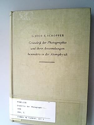 Image du vendeur pour Grundriss der Photographie und ihrer Anwendungen besonders in der Atomphysik / Georg Joos ; Erwin Schopper mis en vente par Antiquariat Bookfarm