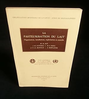 Seller image for LA PASTEURISATION DU LAIT, Organisation, installations, exploitations et contrle . for sale by Librairie Franck LAUNAI