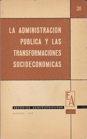 Imagen del vendedor de La administracin pblica y las transformaciones socioeconmicas. Discurso a la venta por LIBRERA GULLIVER