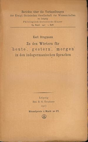 Bild des Verkufers fr Zu den Wrtern fr heute, gestern, morgen in den indogermanischen Sprachen, zum Verkauf von Antiquariat Kastanienhof