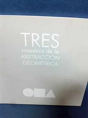 Seller image for TRES MAESTROS DE LA ABSTRACCION GEOMETRICA for sale by Itziar Arranz Libros & Dribaslibros