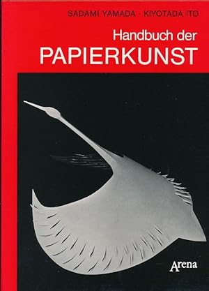 Imagen del vendedor de Handbuch der Papierkunst - Anleitung und Beispiele zum kunsthandwerklichen Arbeiten mit Papier a la venta por Buchhandlung Lutz Heimhalt