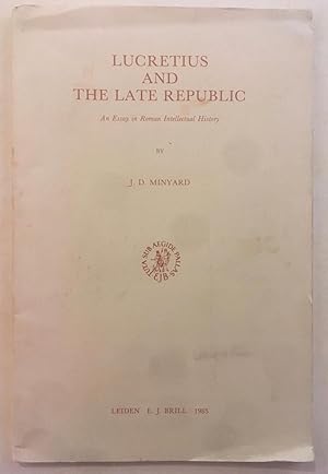 Imagen del vendedor de Lucretius and the Late Republic: An Essay in Roman Intellectual History (Mnemosyne, Supplements, 90) a la venta por Joseph Burridge Books