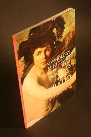 Bild des Verkufers fr Mythology & history in the great paintings of the Prado. Translated from the Spanish zum Verkauf von Steven Wolfe Books