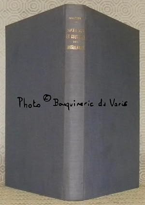 Bild des Verkufers fr Moeurs et coutumes des musulmans. Avec 23 gravures. Collection d'Etudes, de documents et de tmoignages pour servir  l'histoire de Notre Temps. zum Verkauf von Bouquinerie du Varis