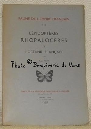 Imagen del vendedor de Lpidoptres rhopalocres de l'Ocanie franaise. Faune de l'Empire Franais, XIII / n. 13. a la venta por Bouquinerie du Varis
