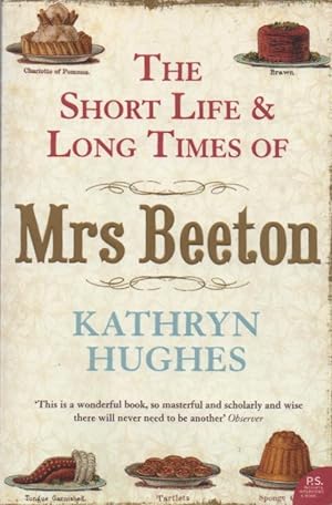 Bild des Verkufers fr The Short Life and Long Times of Mrs Beeton zum Verkauf von The Glass Key