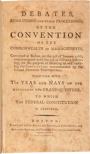 DEBATES, RESOLUTIONS AND OTHER PROCEEDINGS, OF THE CONVENTION OF THE COMMONWEALTH OF MASSACHUSETT...