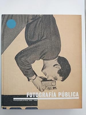 Fotografia Publica: Photography in Print 1919-1939