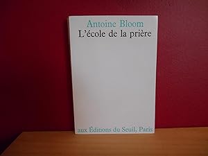 Seller image for L'ECOLE DE LA PRIERE for sale by La Bouquinerie  Dd
