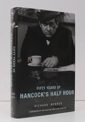 Fifty Years of Hancock's Half Hour. [Foreword by Alan Simpson and Ray Galton]. FINE COPY IN UNCLI...