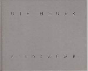 Seller image for Ute Heuer - Bildrume. Herausgeber: Kunstverein Celle. [Katalog zur Ausstellung im Kunstverein Celle, Gotische Halle im Schlo Celle, 21.3.-22.4.1999]. for sale by Galerie Joy Versandantiquariat  UG (haftungsbeschrnkt)