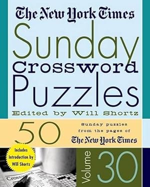 Seller image for The New York Times Sunday Crossword Puzzles Volume 30 (Spiral) for sale by AussieBookSeller