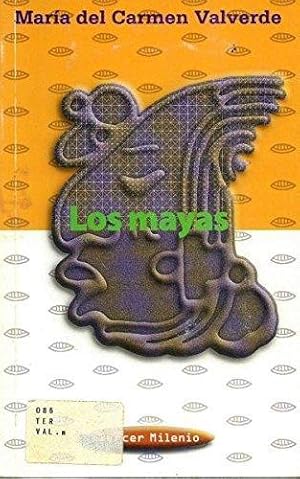 Imagen del vendedor de Los mayas. Mara del Carmen Valverde a la venta por Grupo Letras